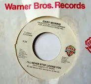 Gary Morris - I'll Never Stop Loving You