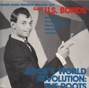 Gary U.S. Bonds - Rock's World Revolution: The Roots