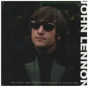 John Lennon - John Lennon Illustrated Biography