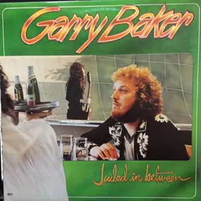 Garry Baker - Jaded In Between