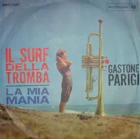 Gastone Parigi - Il Surf Della Tromba / La Mia Mania