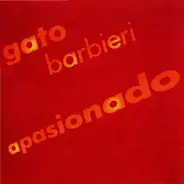 Gato Barbieri - Apasionado