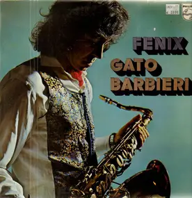 Gato Barbieri - Fenix