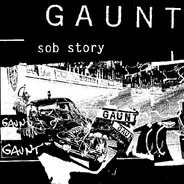 Gaunt - Sob Story