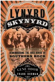Gene Odom - Lynyrd Skynyrd: Remembering the Free Birds of Southern Rock