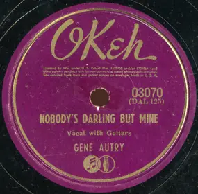 Gene Autry - Nobody's Darling But Mine / Don't Waste Your Tears On Me