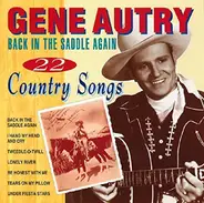 Gene Autry - Back In De Saddle Again - 22 Country Songs