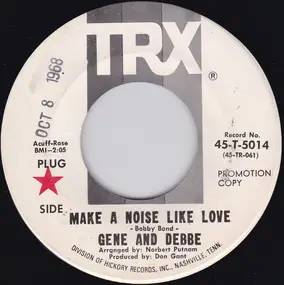 Gene - Make A Noise Like Love
