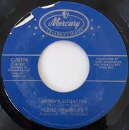 Gene Chandler - Groovy Situation / Simply Call It Love