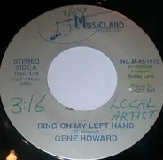 Gene Howard - Ring On My Left Hand / Real Cowboys