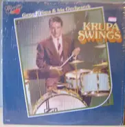 Gene Krupa And His Orchestra - Gene Krupa Swings