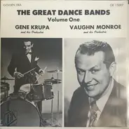 Gene Krupa And His Orchestra / Vaughn Monroe And His Orchestra - The Great Dance Bands Volume One