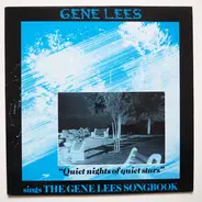 Gene Lees - Sings The Gene Lees Songbook: Quiet Nights Of Quiet Stars