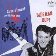 Gene Vincent & His Blue Caps - Bluejean Bop!