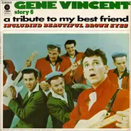 Gene Vincent - Gene Vincent Story 6 A Tribute To My Best Friend