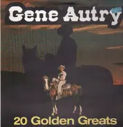 Gene Autry - 20 Golden Greats