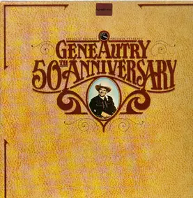 Gene Autry - 50th Anniversary
