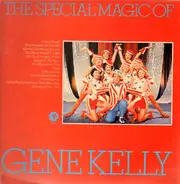 Gene Kelly - The Special Magic Of Gene Kelly