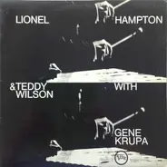 Lionel Hampton - With Gene Krupa & Teddy Wilson