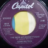 Gene Watson - Nothing Sure Looked Good On You / The Beer At Dorsey's Bar