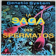 Genetic System - La Saga Des Spermatos