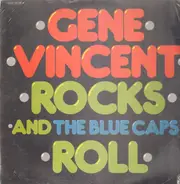 Gene Vincent and the Blue Caps - Gene Vincent Rocks And The Blue Caps Roll