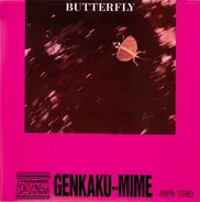 Genkaku Mime - Butterfly