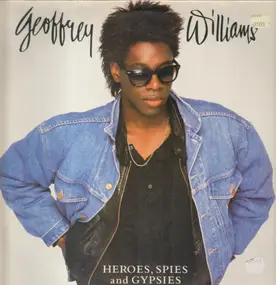 Geoffrey Williams - Heroes, Spies And Gypsies