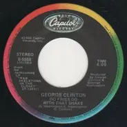 George Clinton - Do Fries Go With That Shake