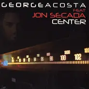 George Acosta Feat. Jon Secada - Center