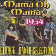 George Baker Selection - Mama Oh Mama