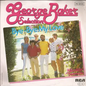 George Baker - Bye-Bye My Love