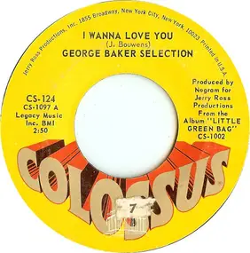 George Baker - I Wanna Love You