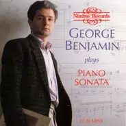 George Benjamin - George Benjamin Plays Piano Sonata