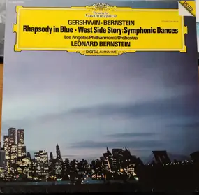George Gershwin - Rhapsody In Blue / West Side Story: Symphonic Dances