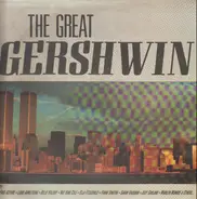 G. Gershwin, I. Gershwin, I. Ceasar - The Great Gershwin