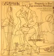 George Gershwin - William Steinberg , The Pittsburgh Symphony Orchestra , Jesus Maria Sanroma - Rhapsody In Blue / An American In Paris
