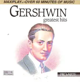 George Gershwin - Gershwin Greatest Hits