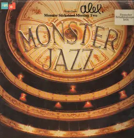 George Gruntz - Monster Sticksland Meeting Two - Monster Jazz