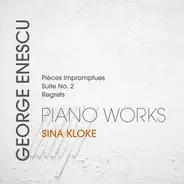Enescu / Sina Kloke - Piano Works