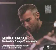 George Enescu / Orchestra Națională Radio Dirijor: Tiberiu Soare - Simfonia a II-a Op.17 În La Major