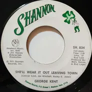 George Kent - She'll Wear It Out Leaving Town / Don't Tell It To Me