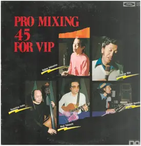 Shoji Yokouchi Trio - Pro Mixing 45 For Vip