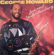 George Howard - Love and Understanding