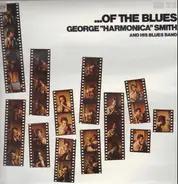 George 'Harmonica' Smith - ...Of The Blues