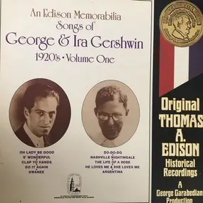 George - An Edison Memorabilia (Songs Of George & Ira Gershwin 1920's • Volume One)