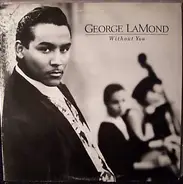 George LaMond - Without You