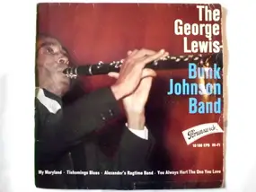 George Lewis - The George Lewis-Bunk Johnson Band
