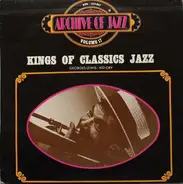 George Lewis , Kid Ory - Archive Of Jazz Volume 17 - Kings Of Classics Jazz: Georges Lewis - Kid Ory