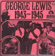 George Lewis - George Lewis 1943-1945